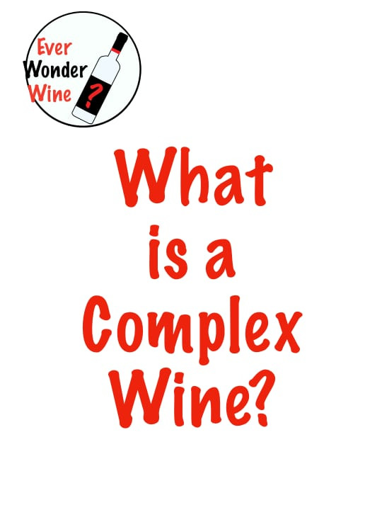 Wine Words: What is Complexity?
